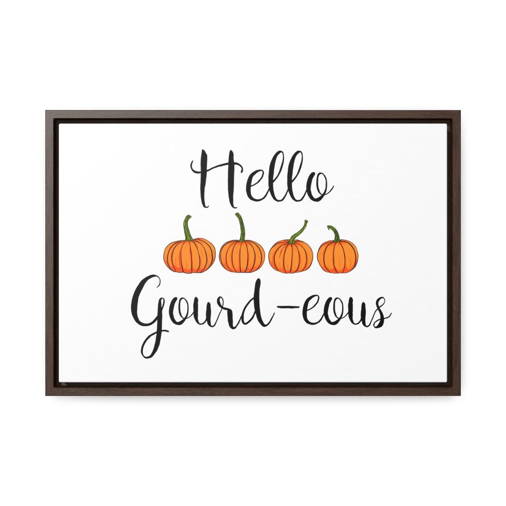 Hello Gourd-eous Gallery Canvas Wraps, Horizontal Frame
